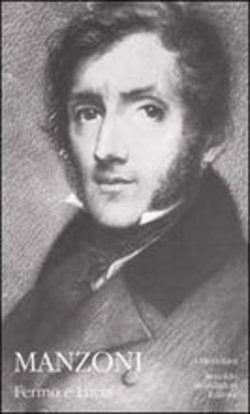 ALESSANDRO MANZONI - FERMO E LUCIA