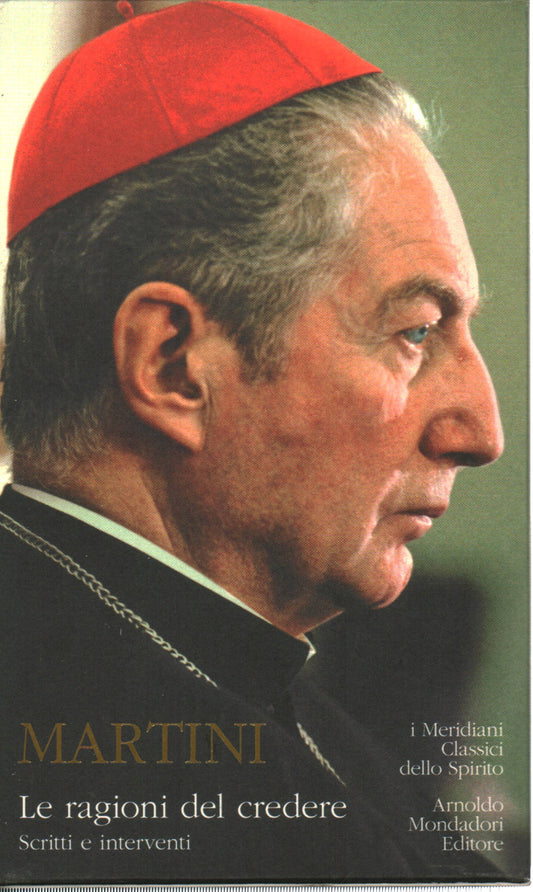 CARLO MARIA MARTINI - LE RAGIONI DEL CREDERE