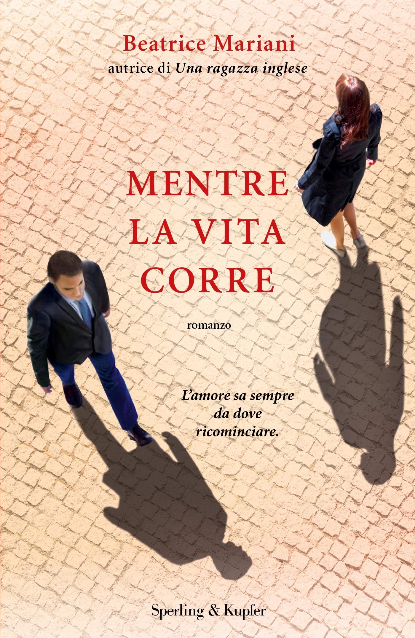 MENTRE LA VITA CORRE