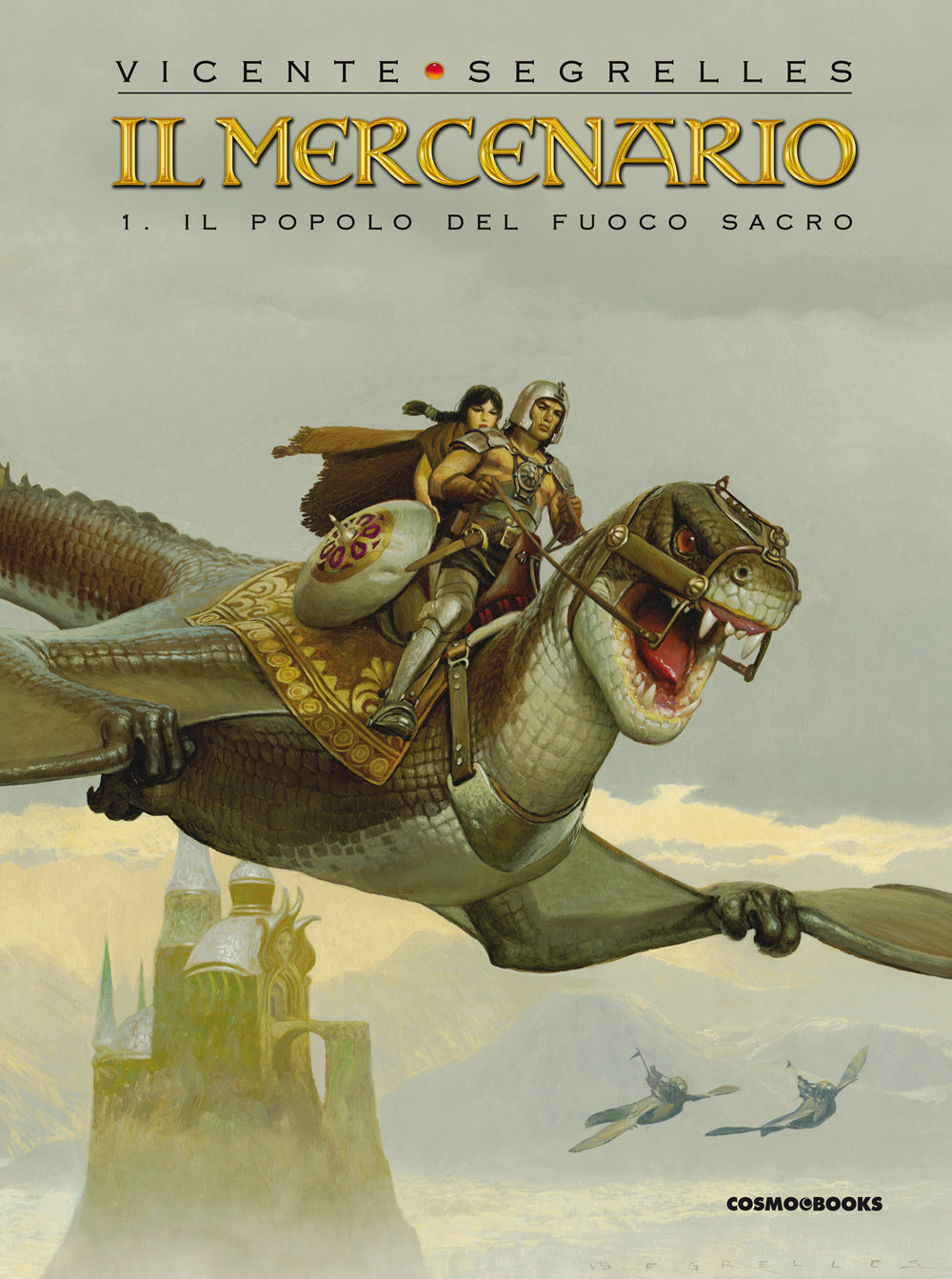 IL MERCENARIO. VOL. 1: IL POPOLO DEL FUOCO SACRO