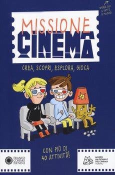MISSIONE CINEMA. CREA, SCOPRI, ESPLORA, GIOCA