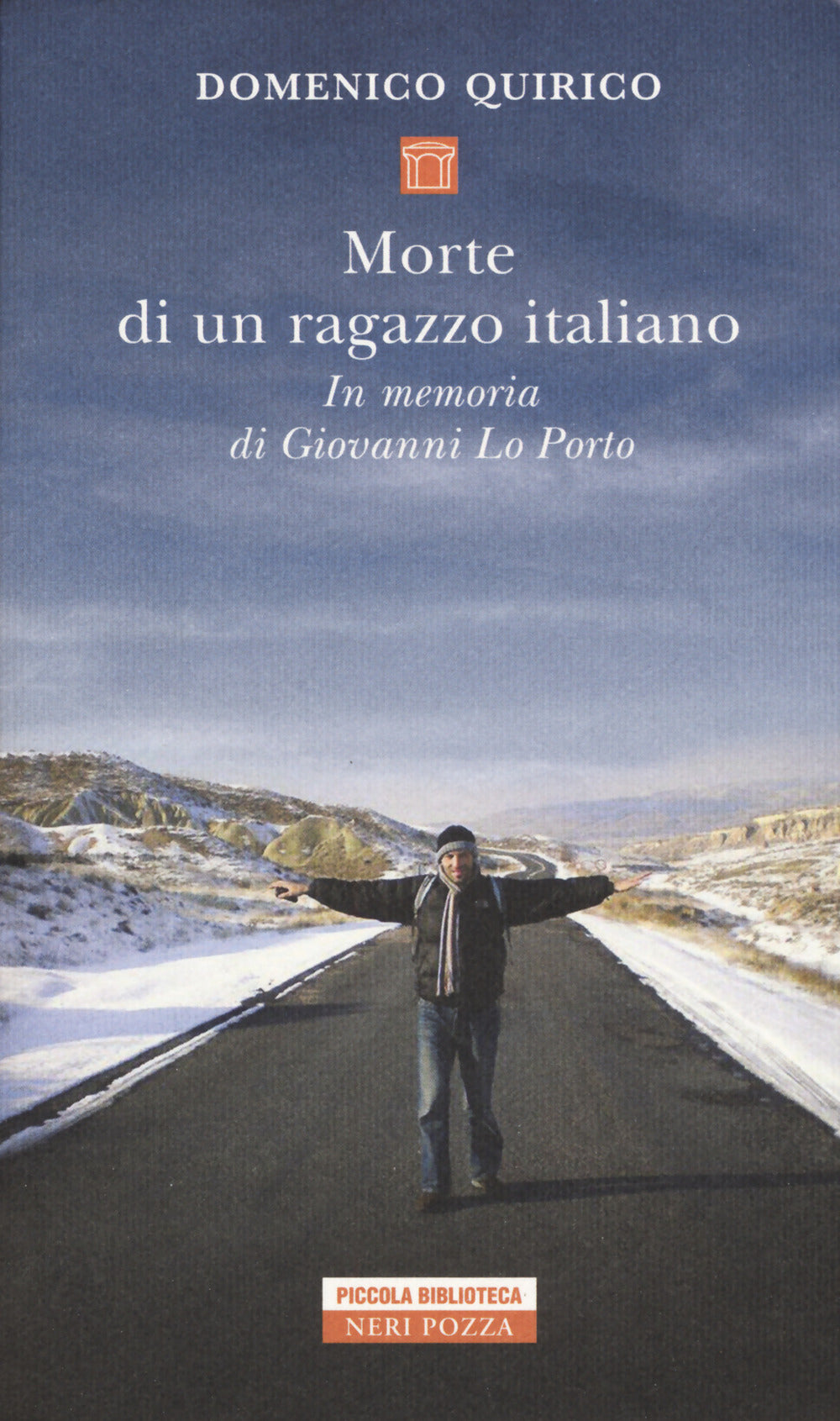 MORTE DI UN RAGAZZO ITALIANO. IN MEMORIA DI GIOVANNI LO PORTO