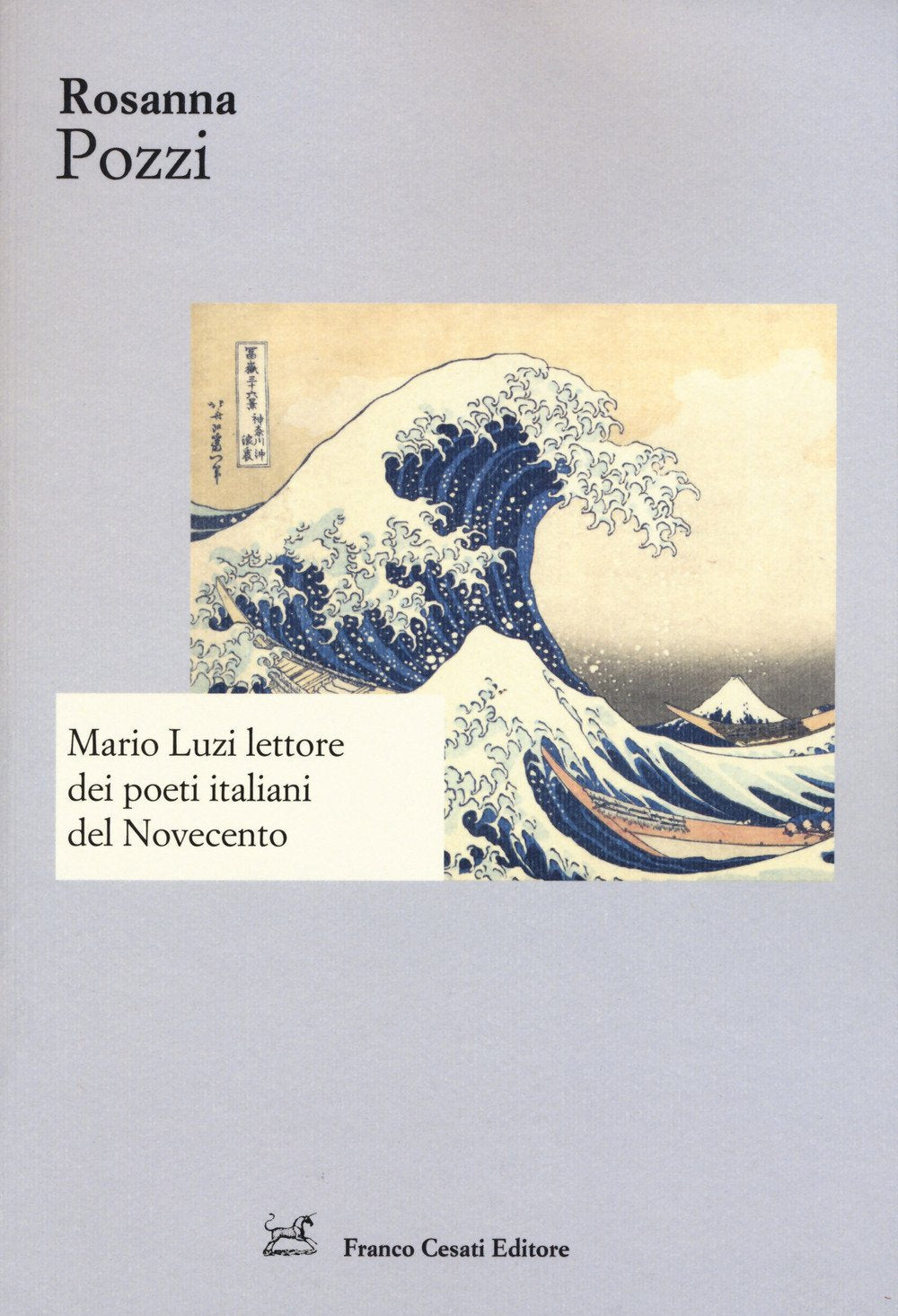 MARIO LUZI LETTORE DEI POETI ITALIANI DEL NOVECENTO