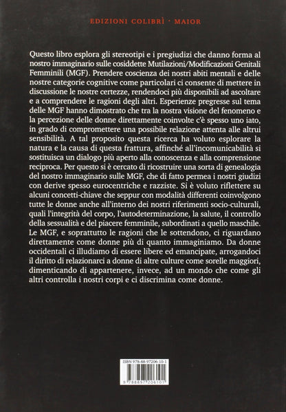 MODIFICAZIONI GENITALI FEMMINILI. UNA QUESTIONE POST-COLONIALE: IL NOSTRO SGUARDO SULLA NOSTRA «ALTERITÀ»