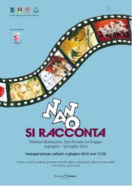 NANO SI RACCONTA. CATALOGO DELLA MOSTRA (SAN DONATO IN POGGIO, 4 GIUGNO-24 LUGLIO 2016)