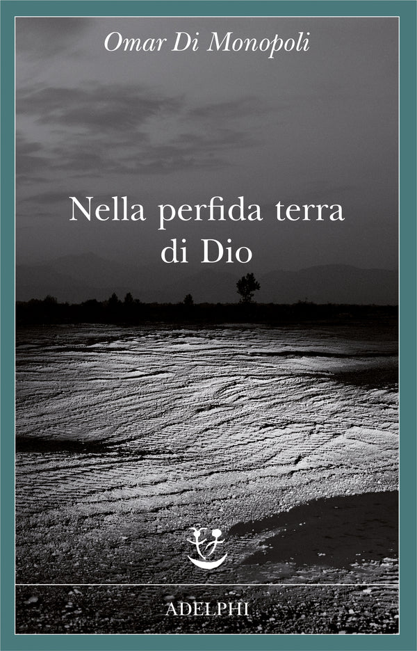 NELLA PERFIDA TERRA DI DIO