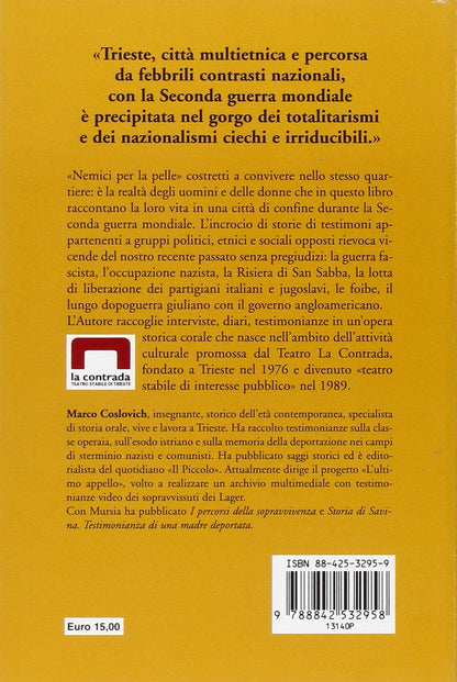 NEMICI PER LA PELLE. TRIESTE, TERRA DI CONFINE