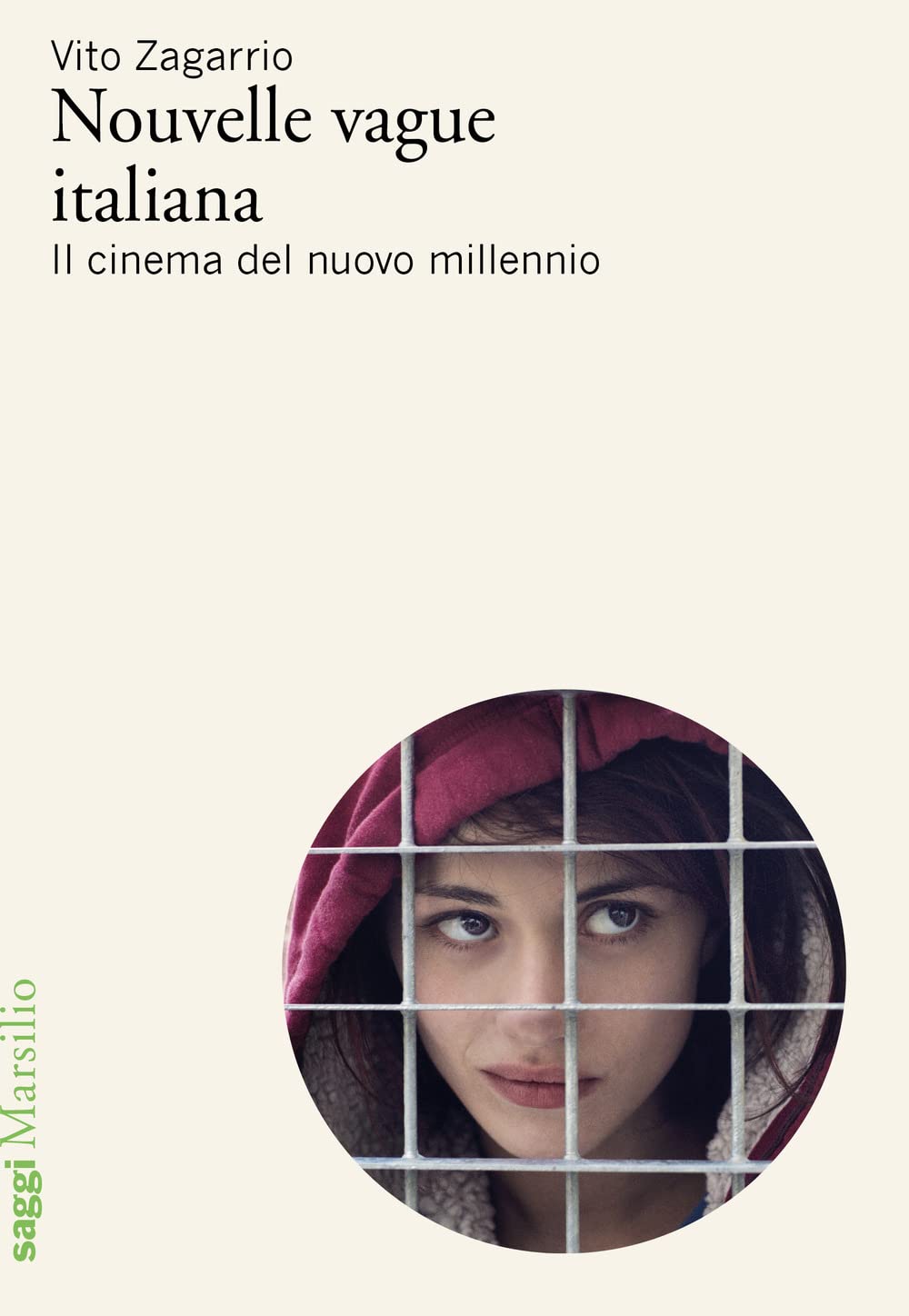 NOUVELLE VAGUE ITALIANA. IL CINEMA DEL NUOVO MILLENNIO