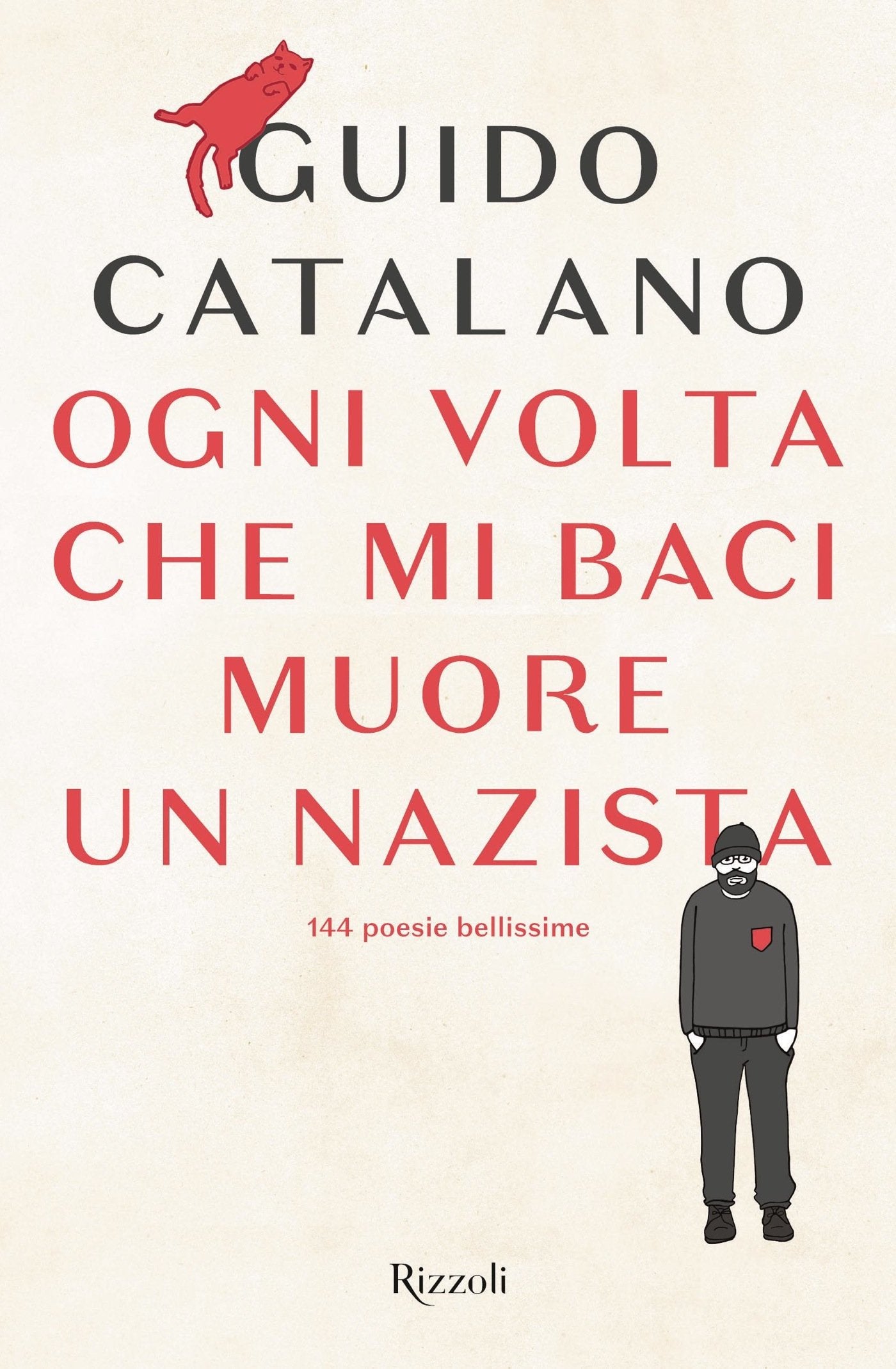 OGNI VOLTA CHE MI BACI MUORE UN NAZISTA