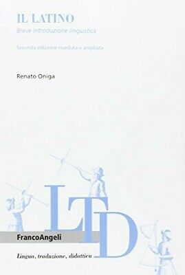 LATINO. BREVE INTRODUZIONE LINGUISTICA (IL)