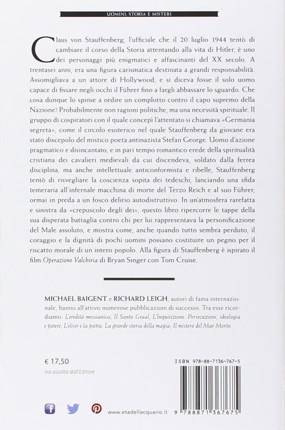 OPERAZIONE VALCHIRIA. STAUFFENBERG E LA MISTICA CROCIATA CONTRO HITLER