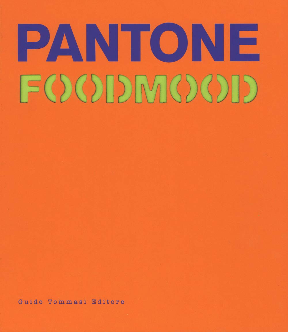 PANTONE FOODMOOD. EDIZ. ILLUSTRATA