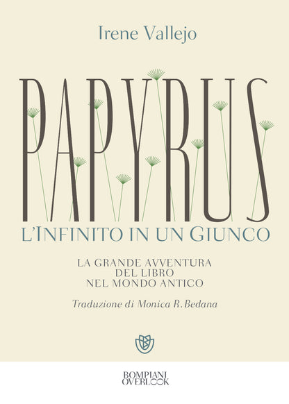PAPYRUS. L'INFINITO IN UN GIUNCO