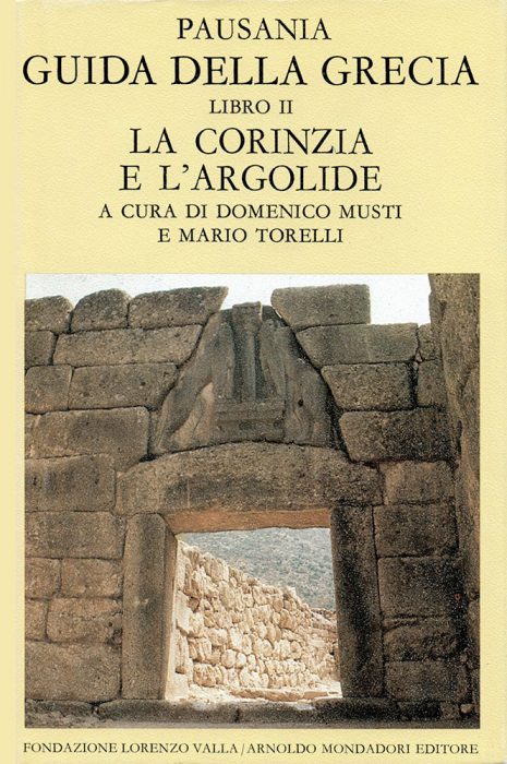 GUIDA DELLA GRECIA. VOL. 2: LA CORINZIA E L'ARGOLIDE.