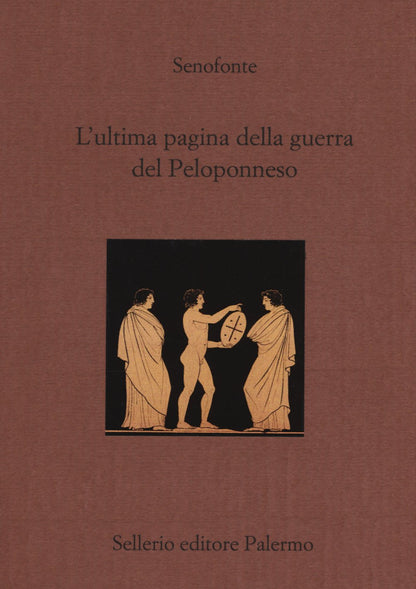 L'ULTIMA PAGINA DELLA GUERRA DEL PELOPONNESO. TESTO GRECO A FRONTE