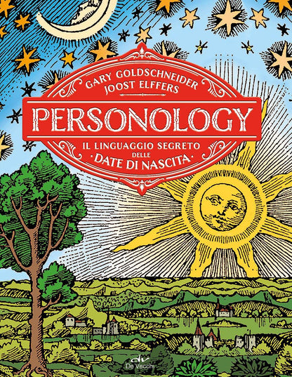 PERSONOLOGY. IL LINGUAGGIO SEGRETO DELLE DATE DI NASCITA