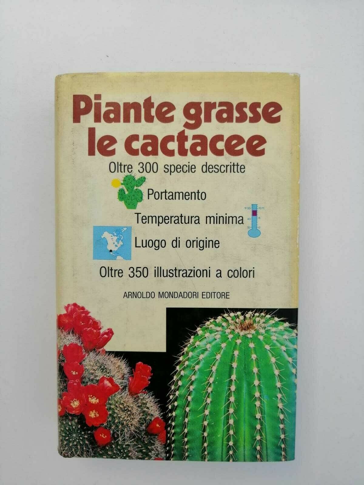 PIANTE GRASSE. LE CACTACEE. EDIZ. ILLUSTRATA
