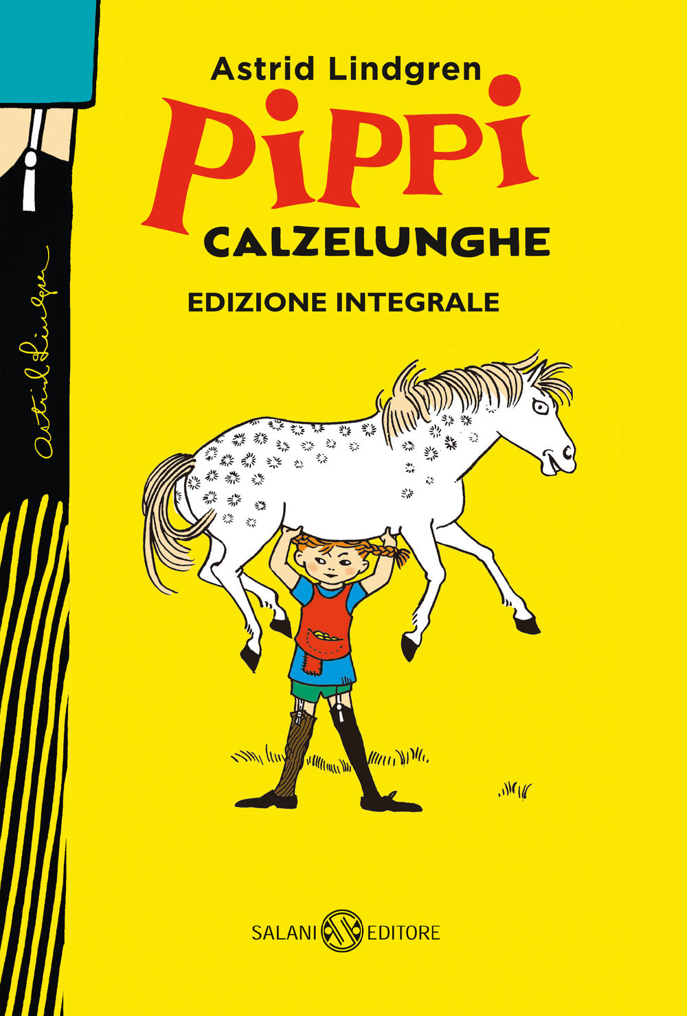 PIPPI CALZELUNGHE. EDIZ. INTEGRALE