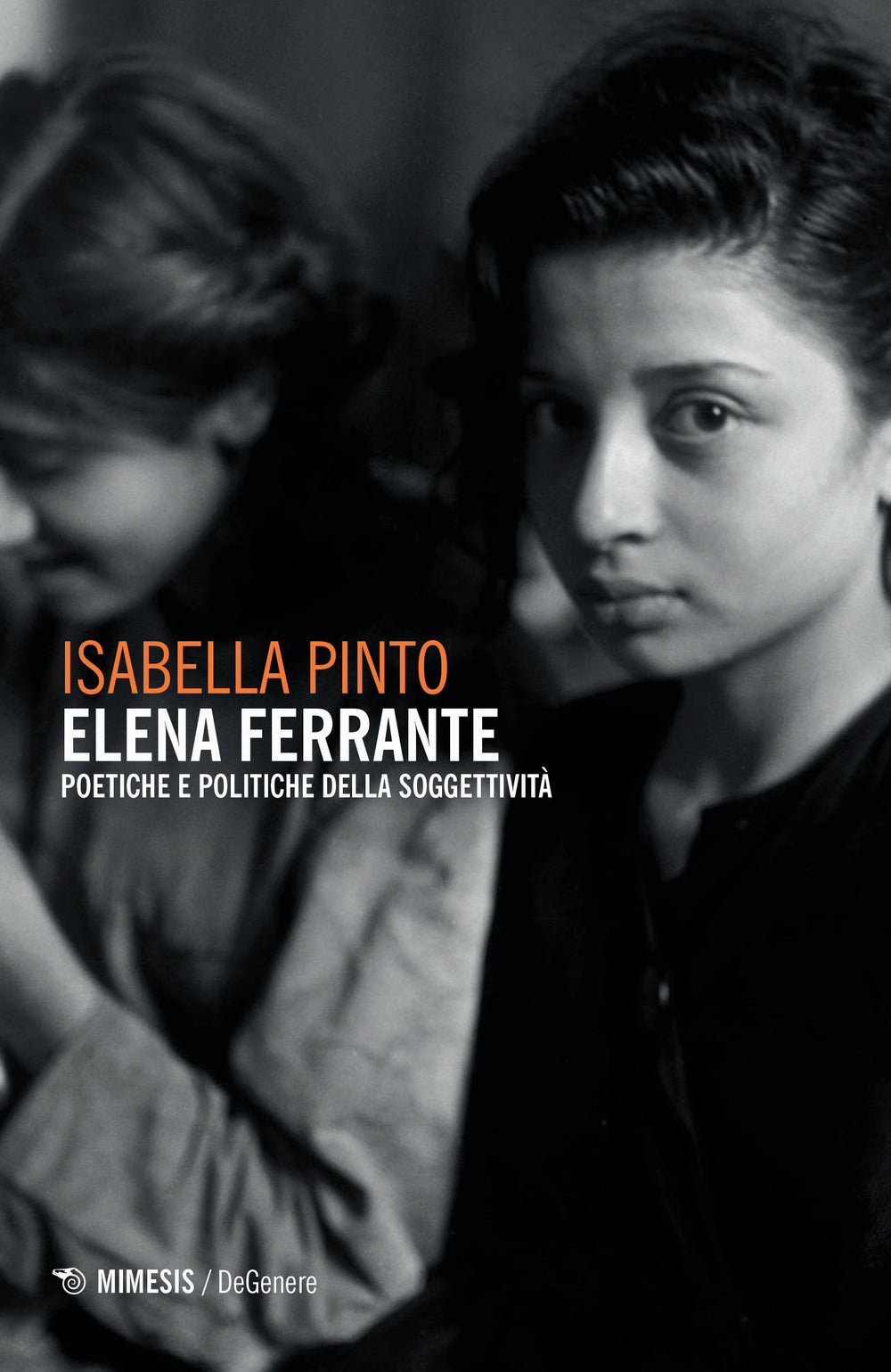 ELENA FERRANTE. POETICHE E POLITICHE DELLA SOGGETTIVITÀ