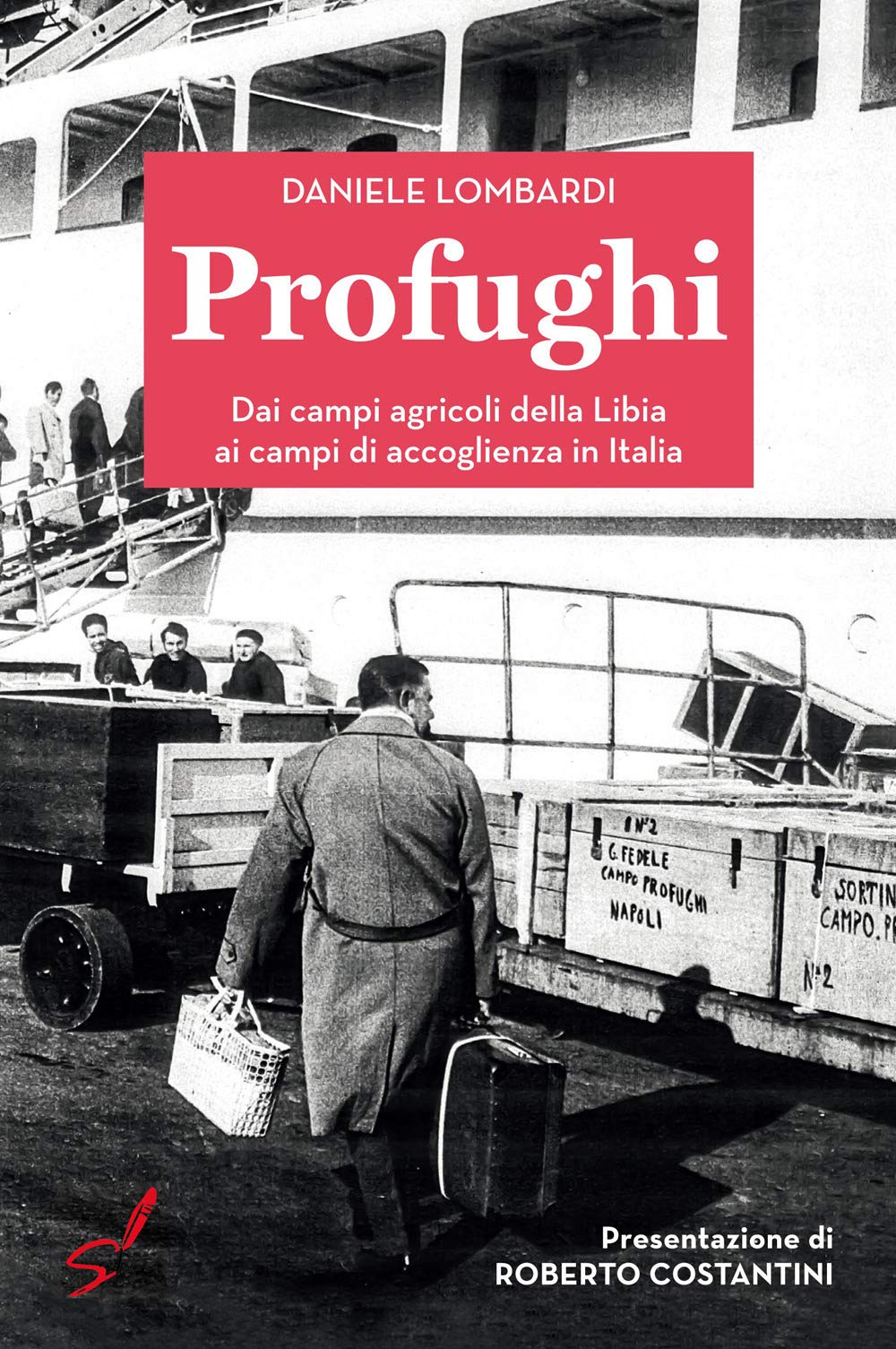 PROFUGHI. DAI CAMPI AGRICOLI IN LIBIA AI CAMPI DI ACCOGLIENZA IN ITALIA