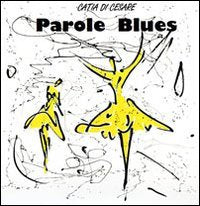PAROLE BLUES. CON CD AUDIO