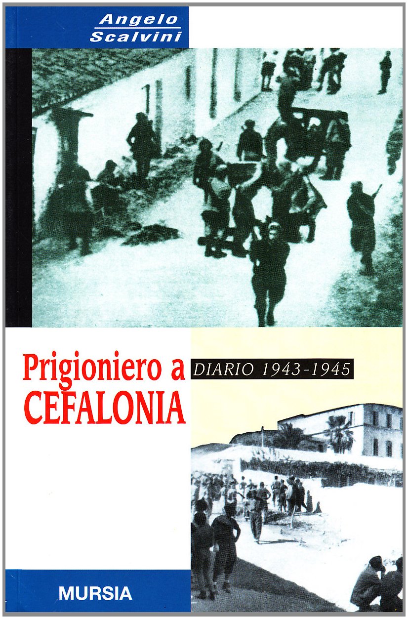 PRIGIONIERO A CEFALONIA. DIARIO 1943-1945