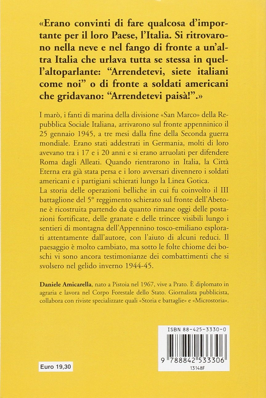 QUELLI DELLA "SAN MARCO". SUL FRONTE DELL'ABETONE GENNAIO-APRILE 1945