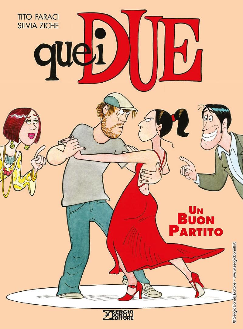 QUEI DUE. UN BUON PARTITO