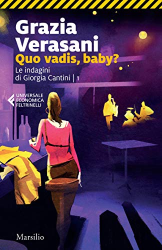 QUO VADIS, BABY? LA INDAGINI DI GIORGIA CANTINI