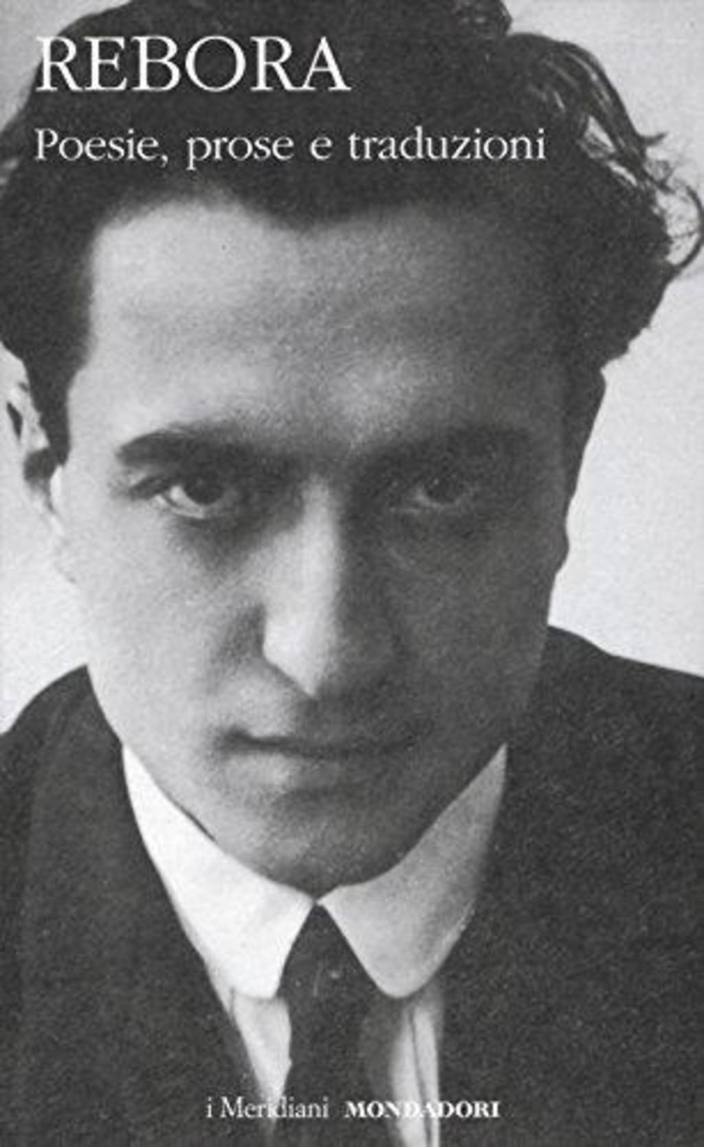 CLEMENTE REBORA - POESIE, PROSE E TRADUZIONI