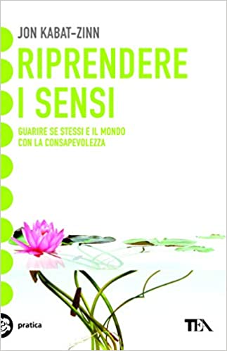 RIPRENDERE I SENSI