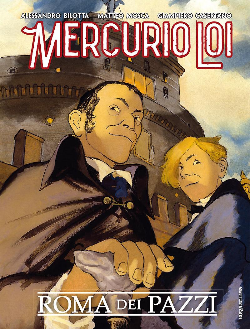 ROMA DEI PAZZI. MERCURIO LOI