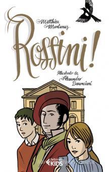 ROSSINI!