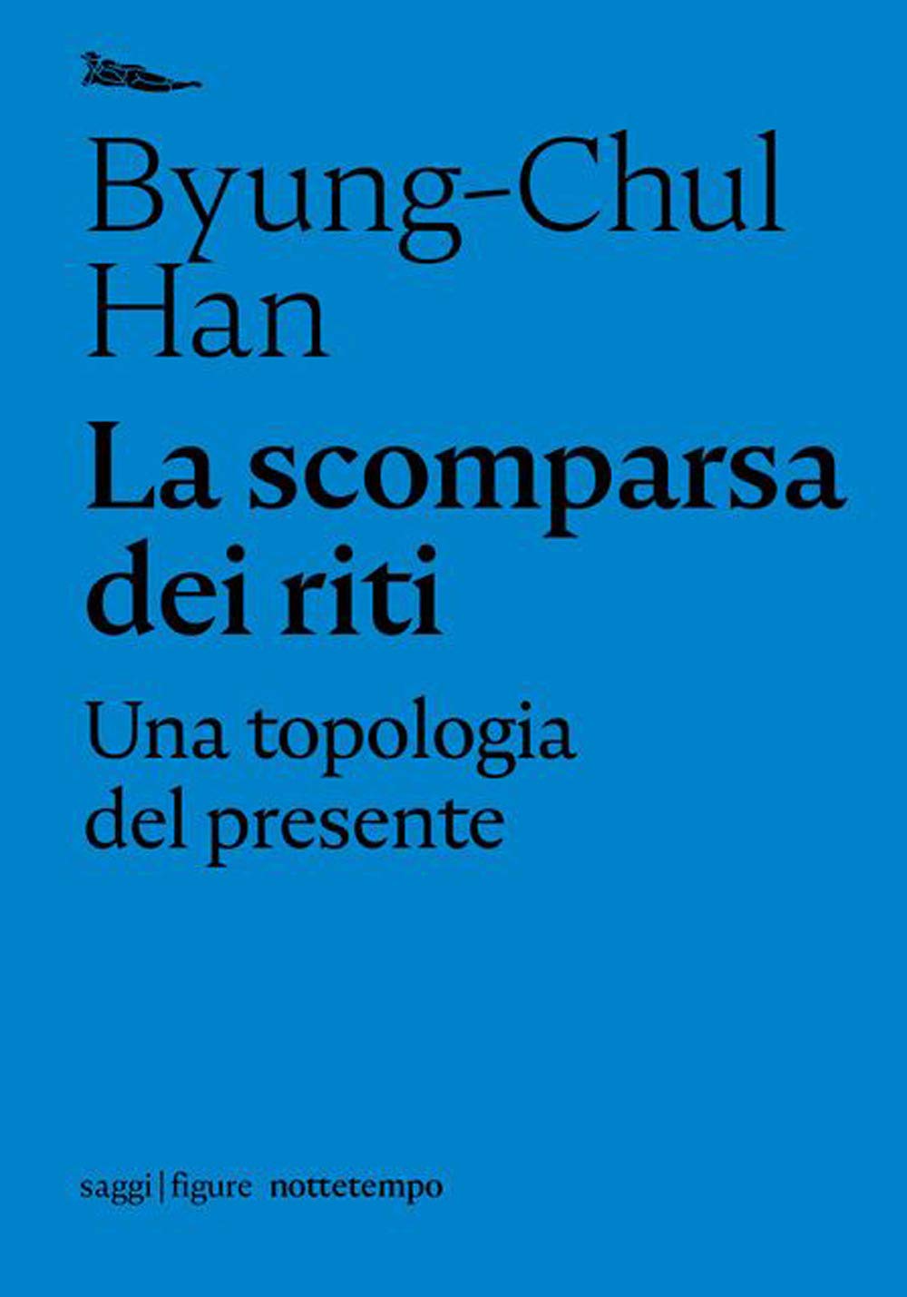 SCOMPARSA DEI RITI. UNA TOPOLOGIA DEL PRESENTE