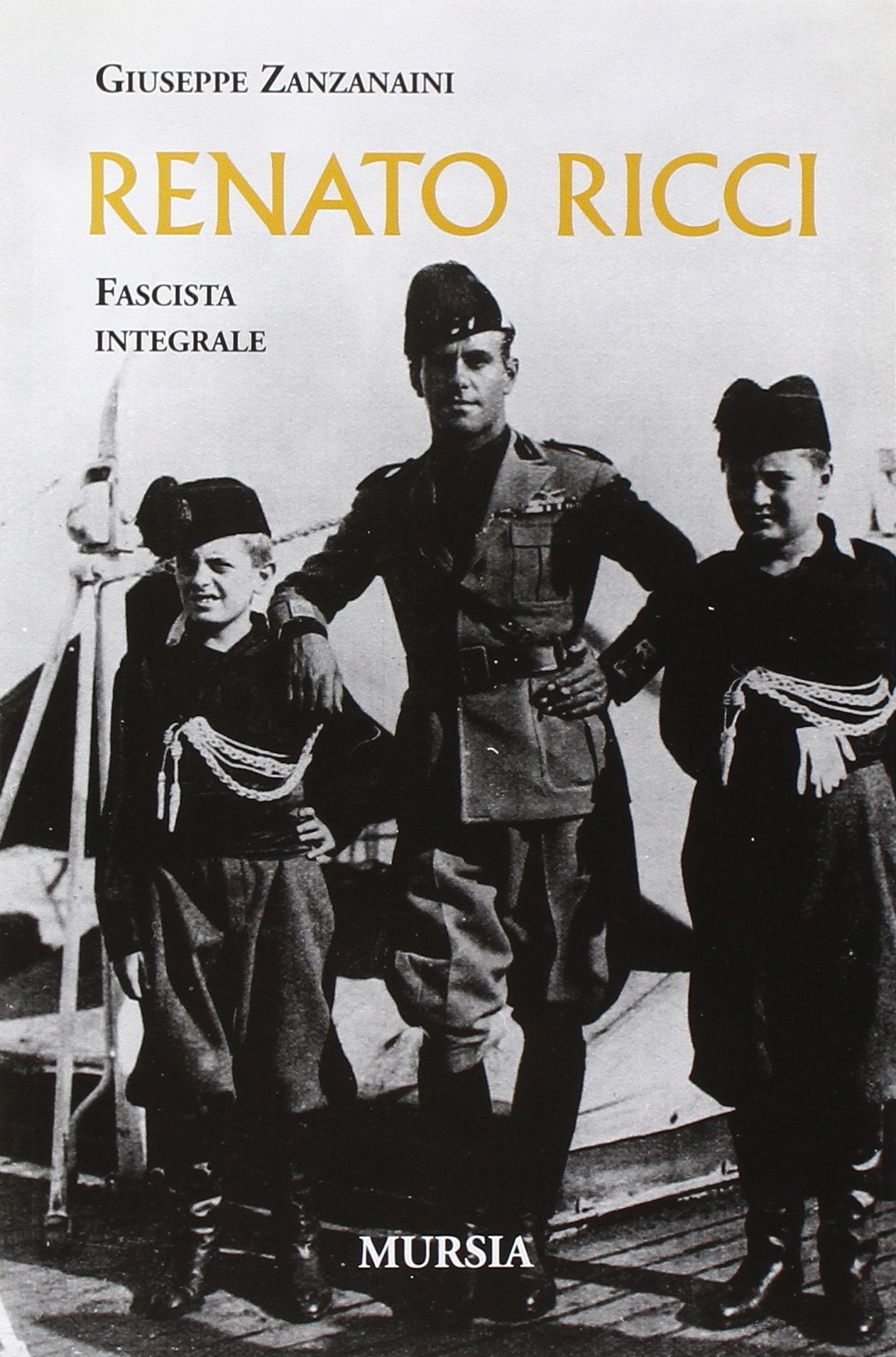 RENATO RICCI. FASCISTA INTEGRALE