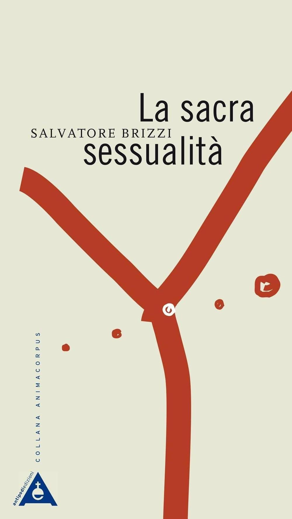 LA SACRA SESSUALITÀ. NUOVA EDIZ.