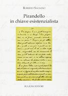 PIRANDELLO IN CHIAVE ESISTENZIALISTA