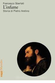 INFAME. STORIA DI PIETRO ARETINO (L')