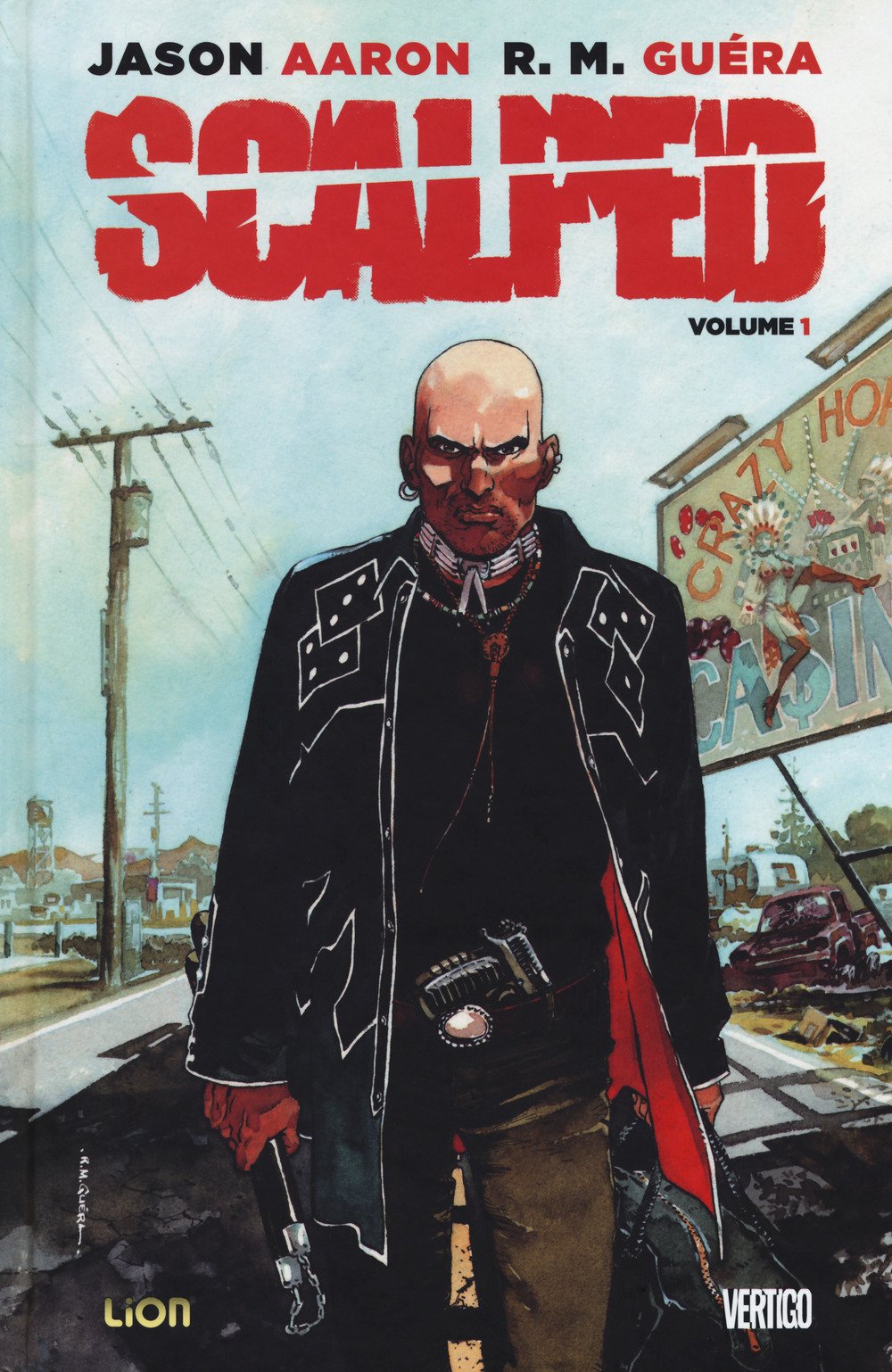 SCALPED. DELUXE. VOL. 1: IL SASSO NELLE VISCERE