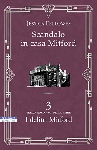 SCANDALO IN CASA MITFORD. I DELITTI MITFORD