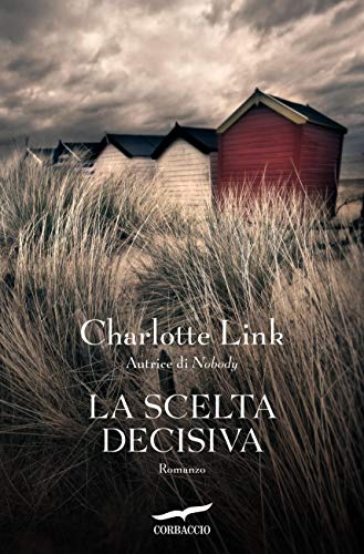 LA SCELTA DECISIVA