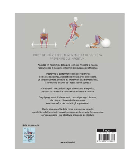 SCIENZA DELLA CORSA. MIGLIORARE LA TECNICA E L'ALLENAMENTO, PREVENIRE GLI INFORTUNI