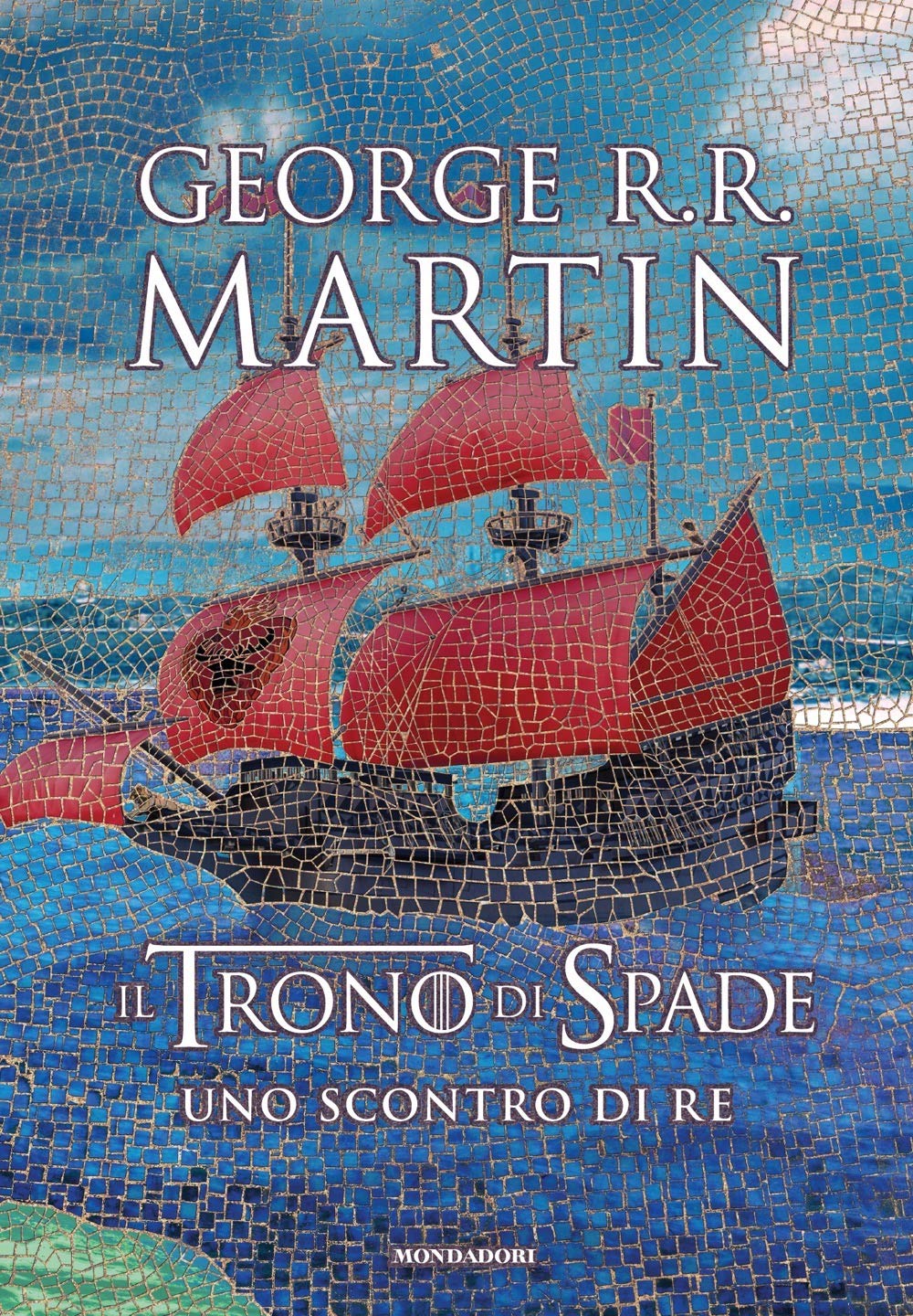 IL TRONO DI SPADE. LIBRO 2: UN SCONTRO DI RE