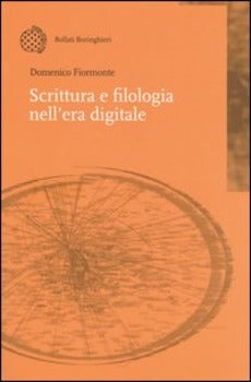 SCRITTURA E FILOLOGIA NELL'ERA DIGITALE