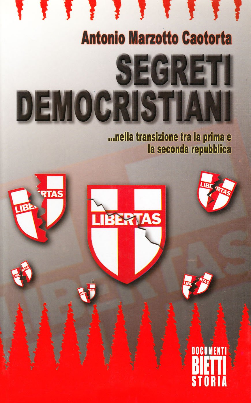SEGRETI DEMOCRISTIANI... NELLA TRANSIZIONE TRA LA PRIMA E LA SECONDA REPUBBLICA