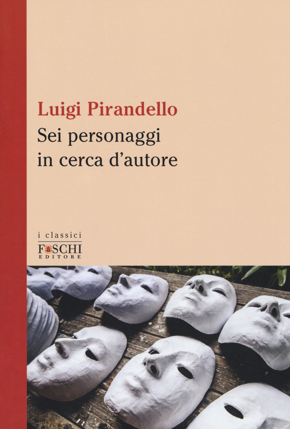 SEI PERSONAGGI IN CERCA D'AUTORE