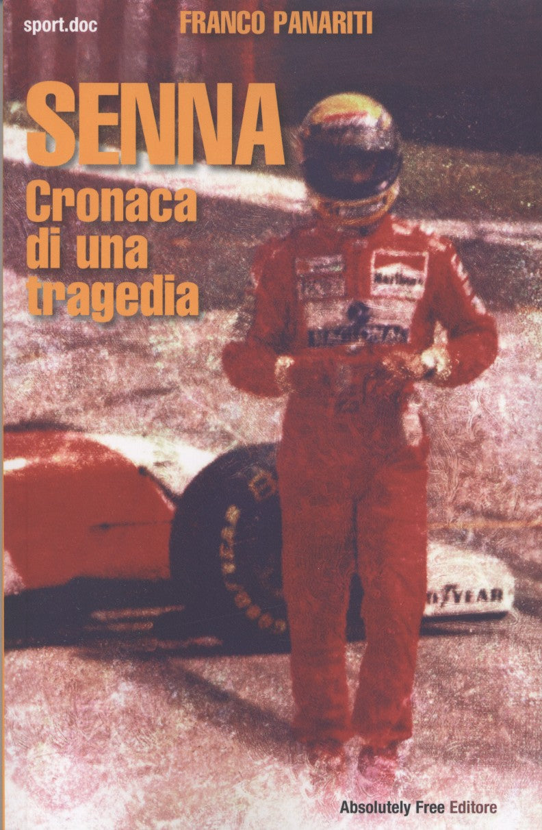 SENNA. CRONACA DI UNA TRAGEDIA
