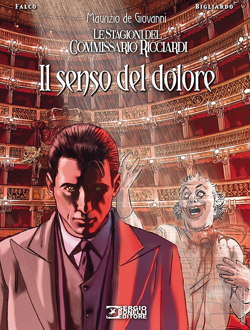IL SENSO DEL DOLORE. LE STAGIONI DEL COMMISSARIO RICCIARDI