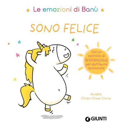 SONO FELICE. LE EMOZIONI DI BANÙ. EDIZ. A COLORI