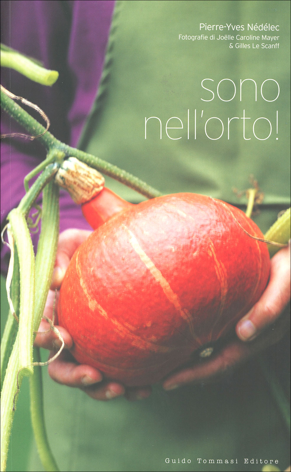 SONO NELL'ORTO!